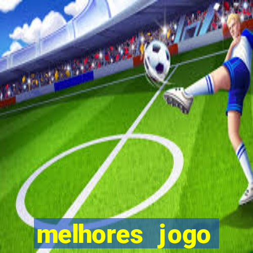 melhores jogo offline android